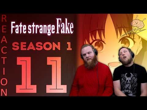 Fate Strange Fake S1E11