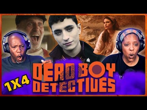 Dead Boy Detectives S1E4
