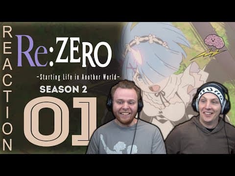 Re:Zero S2E1
