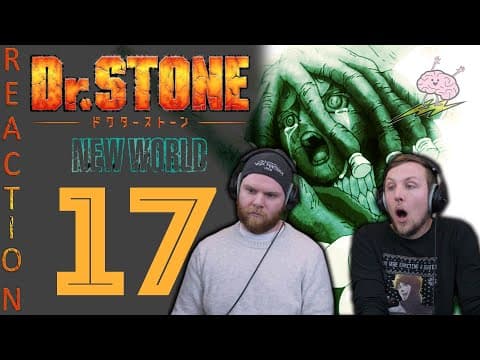 Dr Stone S3E17