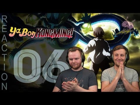 Ya Boy Kongming Episode 6