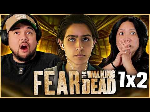 Fear the Walking Dead S1E2