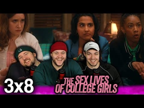 The Sex Lives of College Girls S3E8