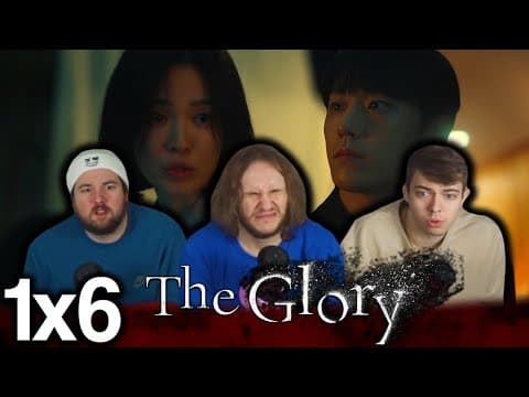 The Glory S1E6