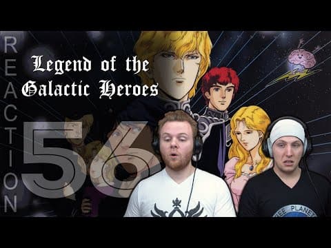 Legend of the Galactic Heroes Episode 56