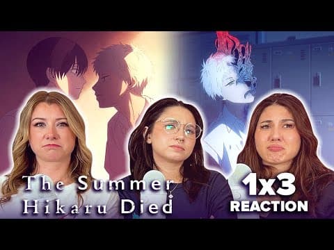The Summer Hikaru Died S1E3