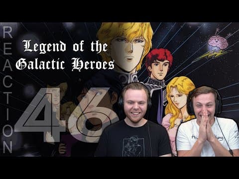 Legend of the Galactic Heroes Episode 46