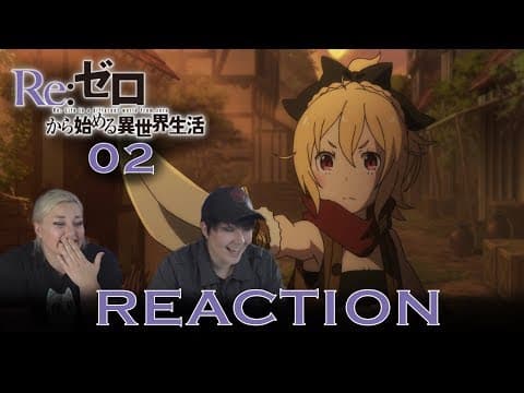 Re:Zero S1E2