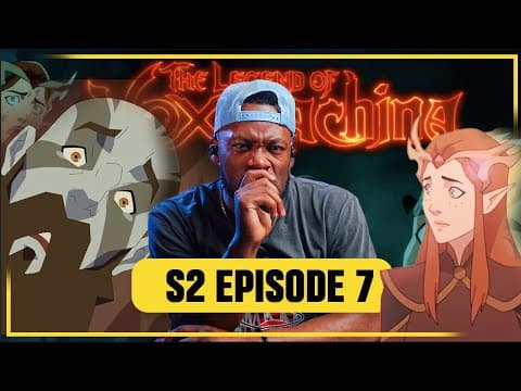 The Legend of Vox Machina S2E7