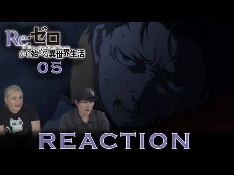 Re:Zero S1E5