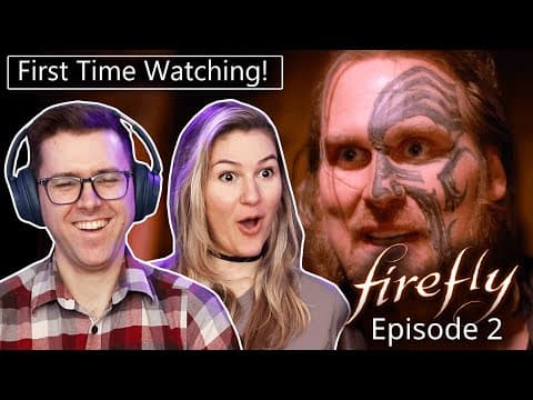 Firefly: Episode 2