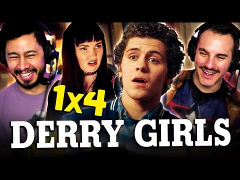 Derry Girls S1E4