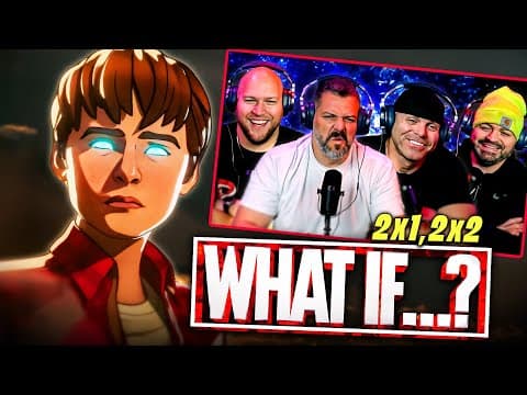 What If S2E1,2