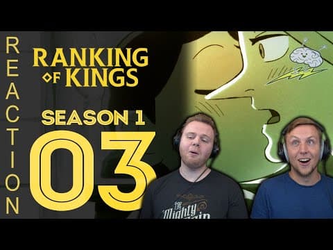 Ranking of Kings Episode 3
