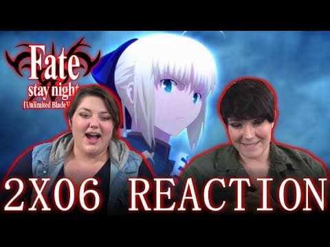 Fate Stay Night: Unlimited Blade Works S2E6