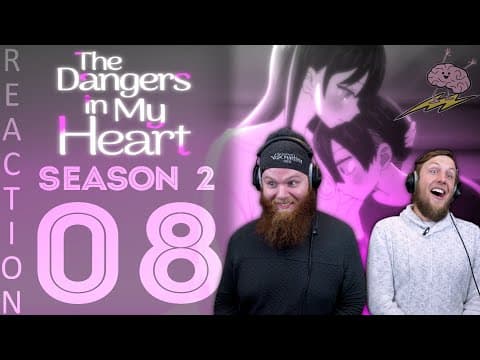Dangers In My Heart S2E8