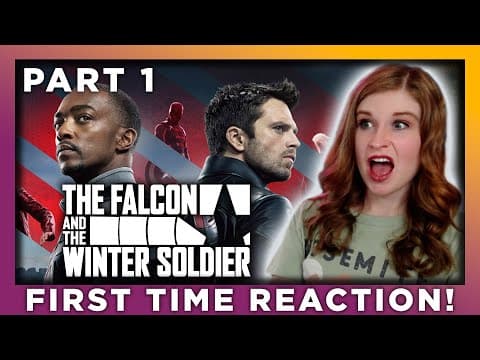 The Falcon And The Winter Soldier - Part 1 of 2