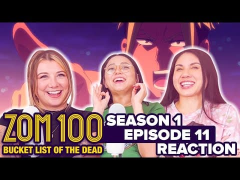 Zom 100 S1E11