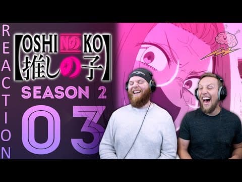 Oshi No Ko S2E3