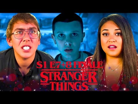 Stranger Things S1E7,8