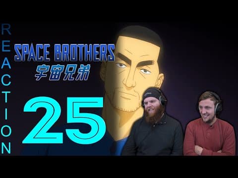 Space Brothers Episode 25