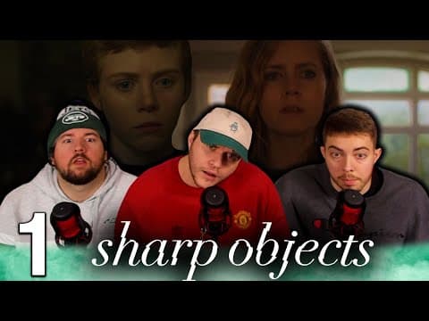 Sharp Objects Episode 1