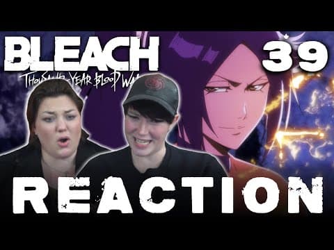 Bleach: Thousand-Year Blood War Episode 39