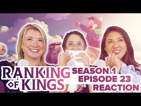 Ranking of Kings S1E23