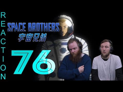Space Brothers Episode 76