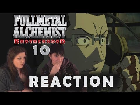Fullmetal Alchemist: Brotherhood Episode 10