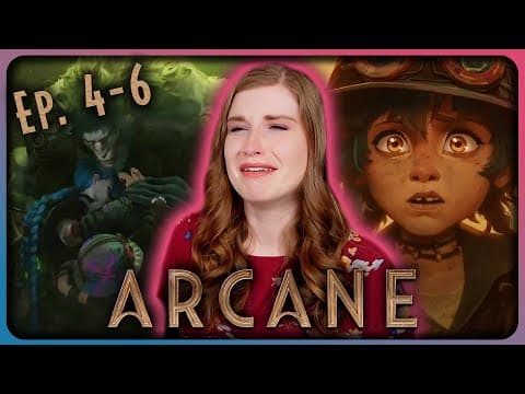 Arcane Episode 4-6