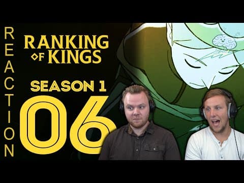 Ranking of Kings Episode 6