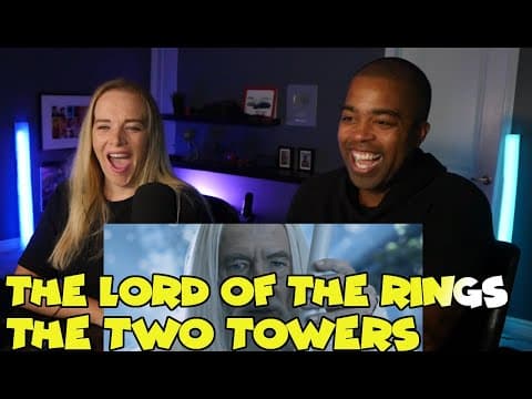 WATCHING The Lord of the Rings: The Two Towers VERY FIRST TIME (