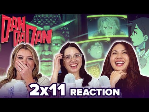 Dan Da Dan S2E11