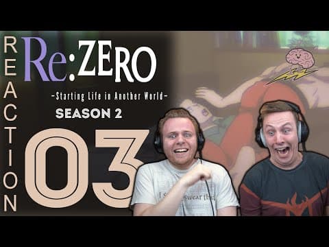 Re:Zero S2E3