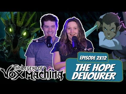 Vox Machina S2E12