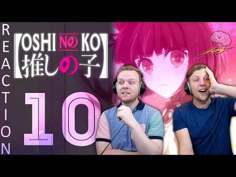 Oshi No Ko Episode 10