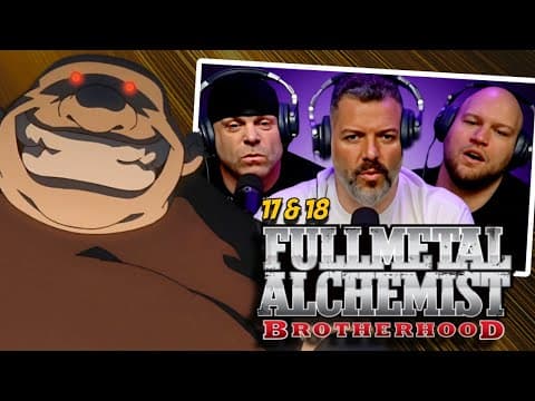 Fullmetal Alchemist Brotherhood Episode 17-18