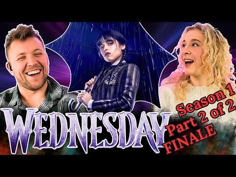 Wednesday S1E5,6,7,8