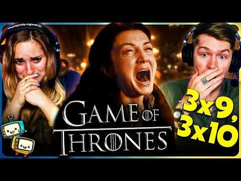 Game Of Thrones S3E9,10