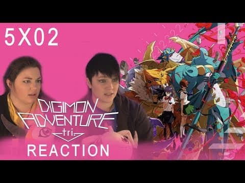 Digimon Adventure Tri S5E2