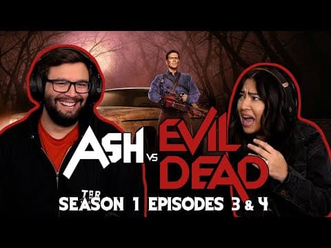 Ash vs Evil Dead S1E3,4