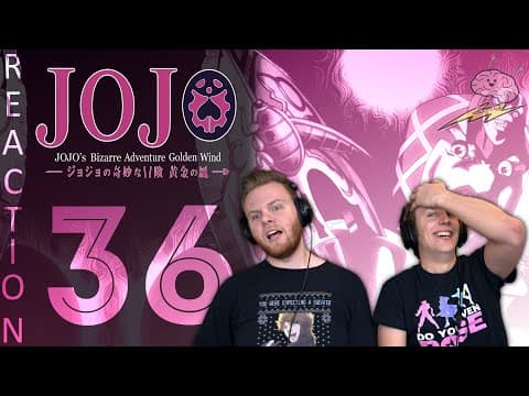 JoJo's Bizarre Adventure S5E36