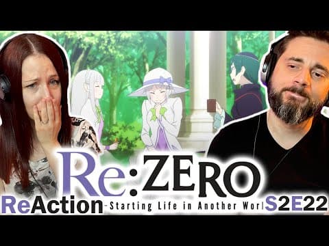 Re:Zero S2E22