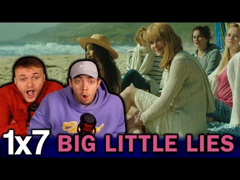 Big Little Lies S1E7