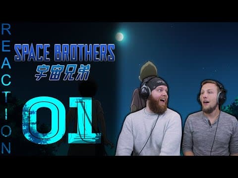 Space Brothers Episode 1