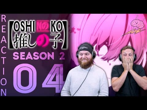 Oshi No Ko S2E4