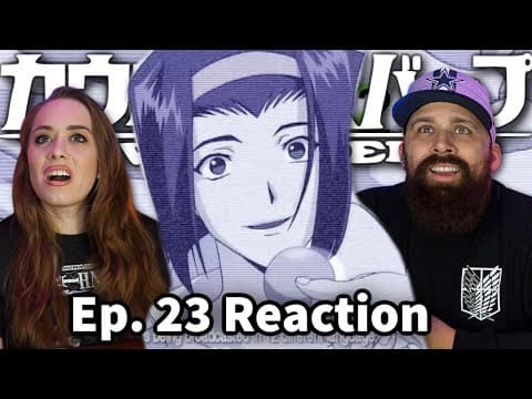 Cowboy Bebop Episode 23