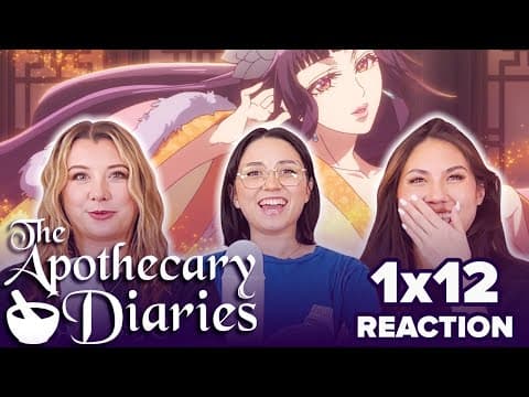 The Apothecary Diaries S1E12