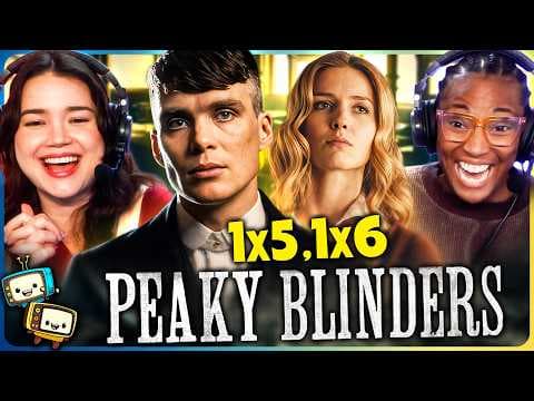 Peaky Blinders S1E5,6